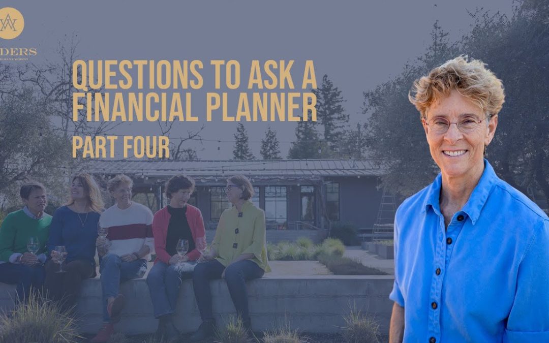 Questions To Ask a Financial Planner – Part Four